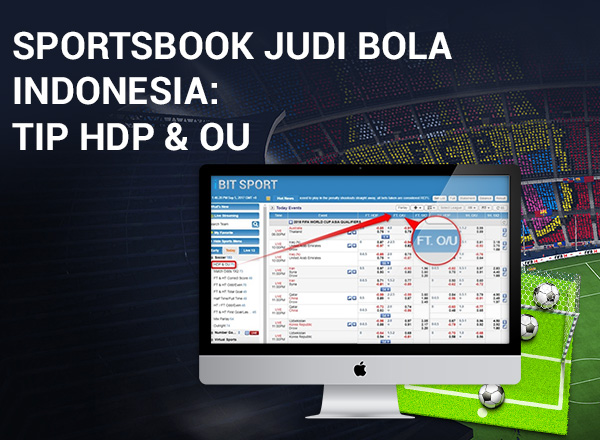 Sportsbook Judi Bola Indonesia: Tip HDP & OU Sports-HDP+OU+Tip-Blog