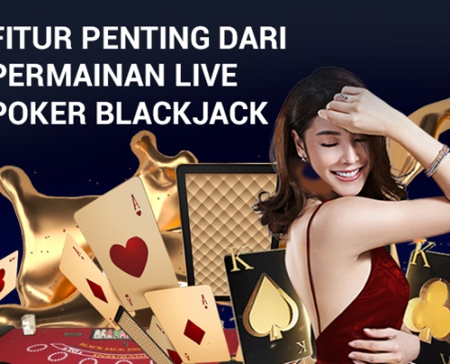 Fitur Penting dari Permainan Live Poker Blackjack Casino-blackjack-Blog